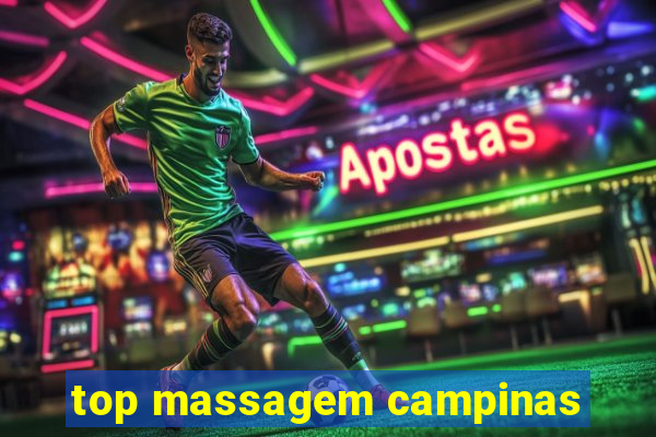 top massagem campinas